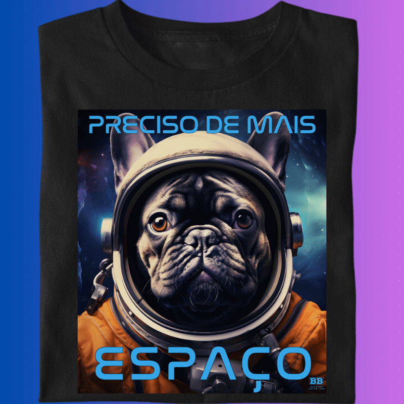 Camiseta Bulldog Frances "Mais espaço"