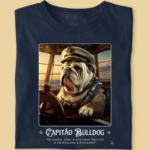 Camiseta Bulldog Ingles "Capitão Bulldog III"
