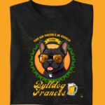 Camiseta Bulldog Frances "Cerveja e Bulldog"