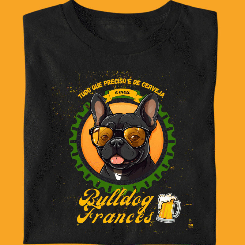 Camiseta Bulldog Frances "Cerveja e Bulldog"