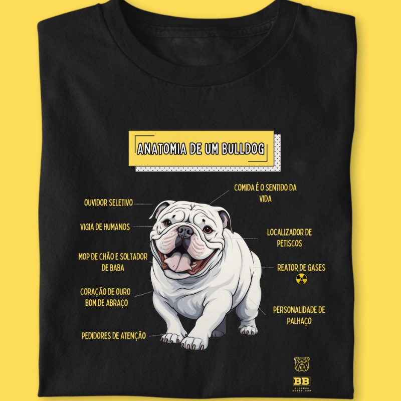 Camiseta Bulldog Ingles "Anatomia de um Bulldog"