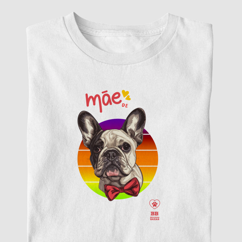 Camiseta Bulldog Francês "Mãe de Frenchie 8"