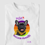 Camiseta Bulldog Frances "Mãe de Frenchie 6"