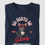 Camiseta Bulldog Frances "Eu gosto de Bulldog 3"